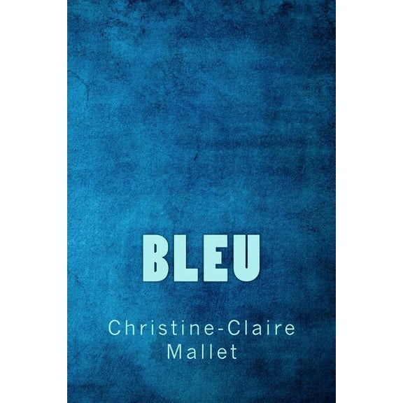Bleu (Paperback)