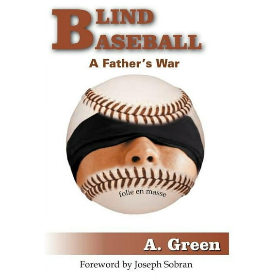 Blind Baseball : A Father's War