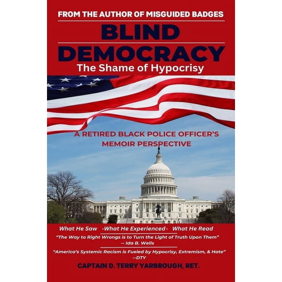 Blind Democracy: The Shame of Hypocrisy, (Paperback)