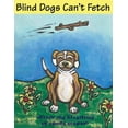 thumbnail image 1 of Blind Dogs Can't Fetch, (Paperback), 1 of 1