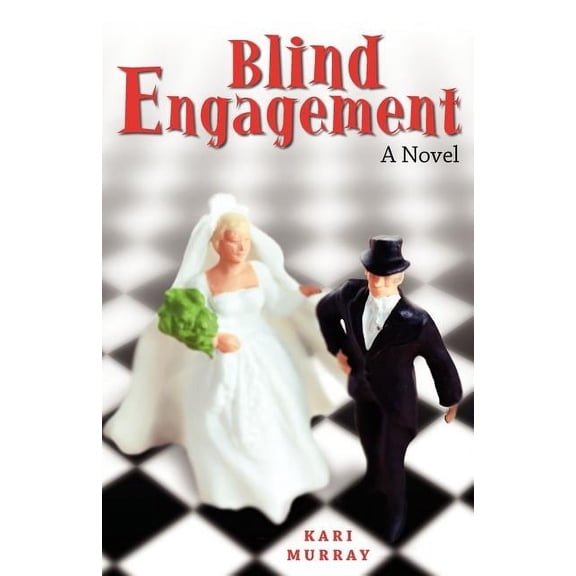 Blind Engagement: A Novel
