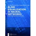 thumbnail image 1 of Blind Equalization in Neural Networks: Theory, Algorithms and Applications, (Hardcover), 1 of 1
