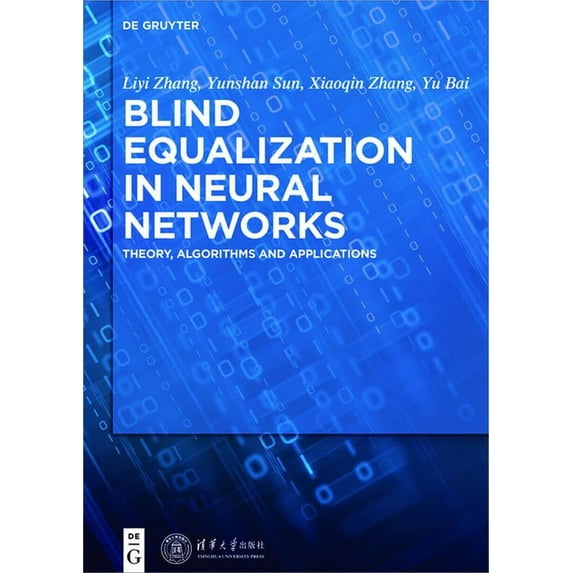 Blind Equalization in Neural Networks: Theory, Algorithms and Applications, (Hardcover)