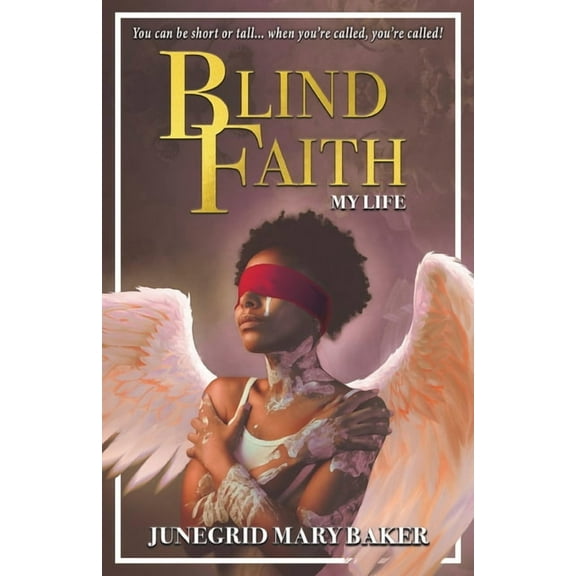 Blind Faith: My Life, (Paperback)