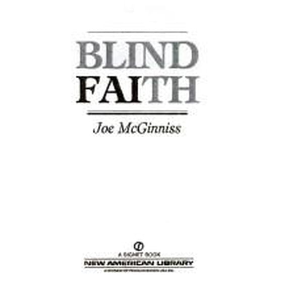 Pre-Owned Blind Faith: Tie-In Edition (Unknown) 0451168062 9780451168061