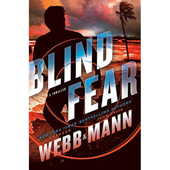 Pre-Owned Blind Fear: A Thriller (Hardcover) 0593599012 9780593599013