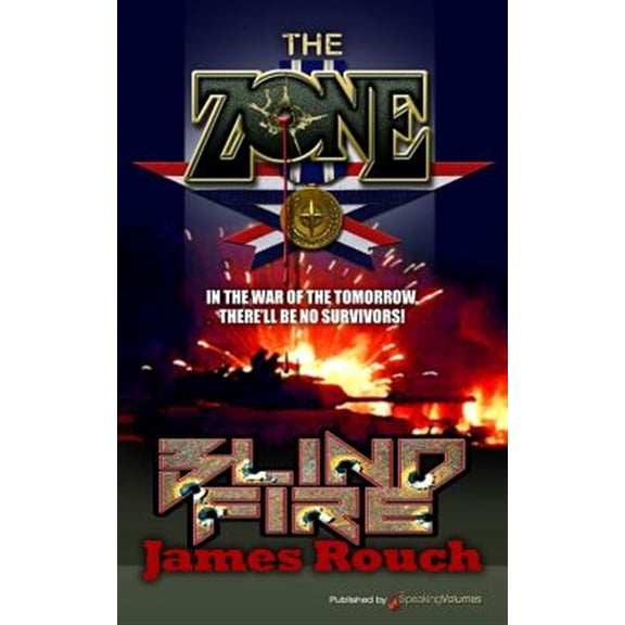 Blind Fire: The Zone (Paperback)