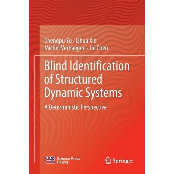 Blind Identification of Structured Dynamic Systems: A Deterministic Perspective, (Paperback)