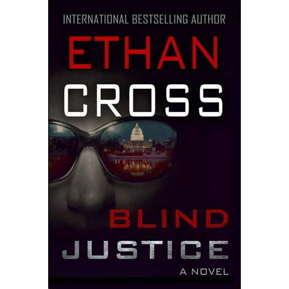 Blind Justice (Hardcover) by Ethan Cross