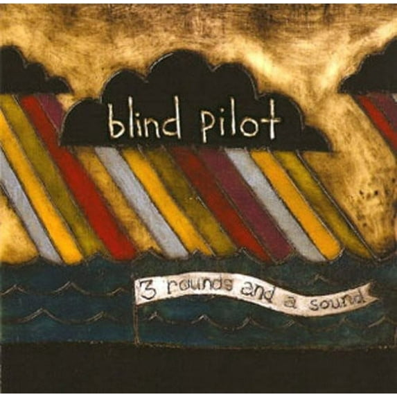 Blind Pilot - 3 Rounds and A Sound - Alternative - CD