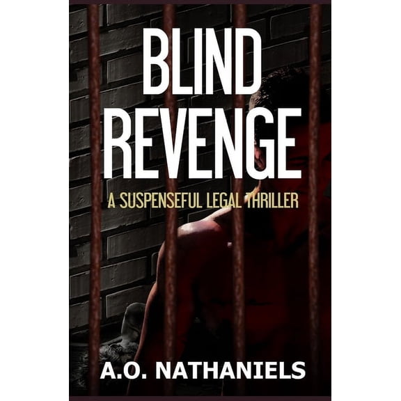 Blind Revenge: A Suspenseful Legal Thriller, (Paperback)