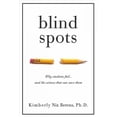 thumbnail image 1 of Pre-Owned Blind Spots: Why Students Fail and the Science That Can Save Them (Paperback) 1951412095 9781951412098, 1 of 1