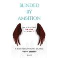 thumbnail image 1 of Blinded By Ambition: Are you letting the Devil conquer?, (Paperback), 1 of 1