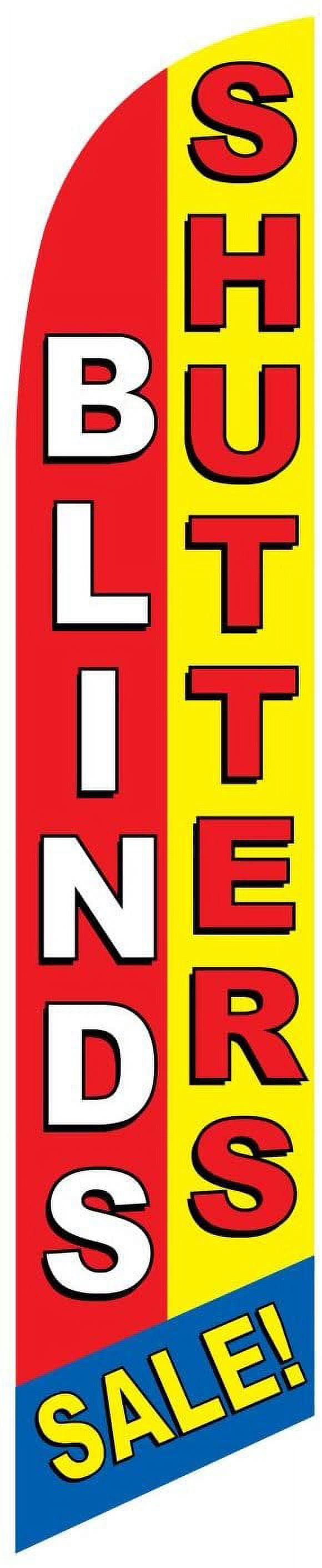 Blinds Shutters Sale Advertising Feather Banner Swooper Flag Sign with Flag Pole Kit and Ground Stake