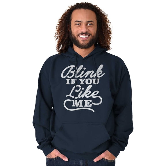 Blink If You Like Me Funny Sarcastic Unisex Plus Fleece Graphic Hoodie Brisco Brands 3X