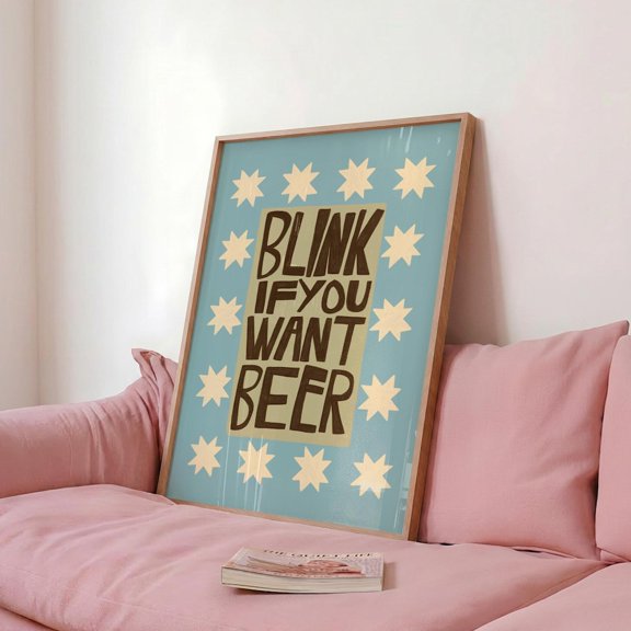 Blink If You Want Beverage Poster