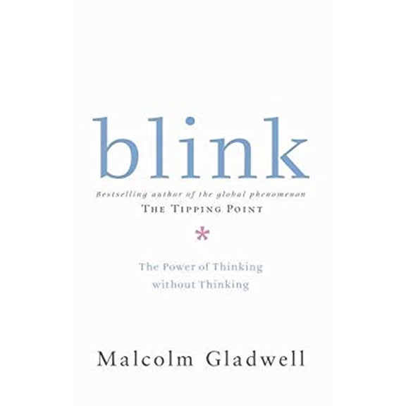 Pre-Owned Blink: The Power Of Thinking Without Thinking (Paperback) 071399844X 9780713998443