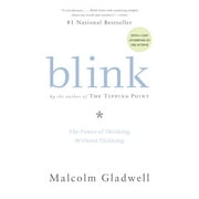 MALCOLM GLADWELL Blink: The Power of Thinking Without Thinking (Annotated edition) (Paperback)