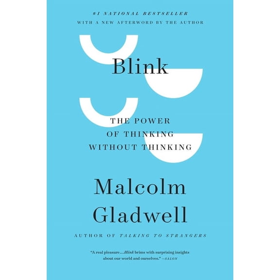 Blink: The Power of Thinking Without Thinking, (Hardcover)