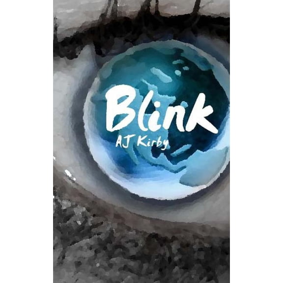 Blink by Aj Kirby