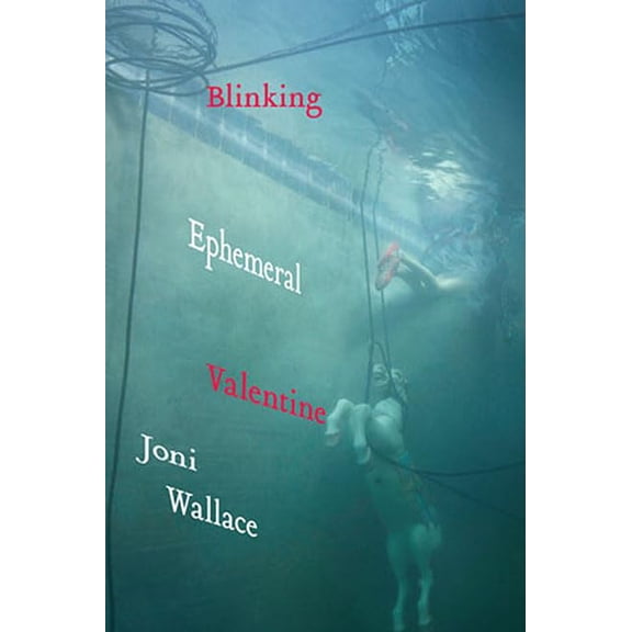 Pre-Owned Blinking Ephemeral Valentine (Paperback)