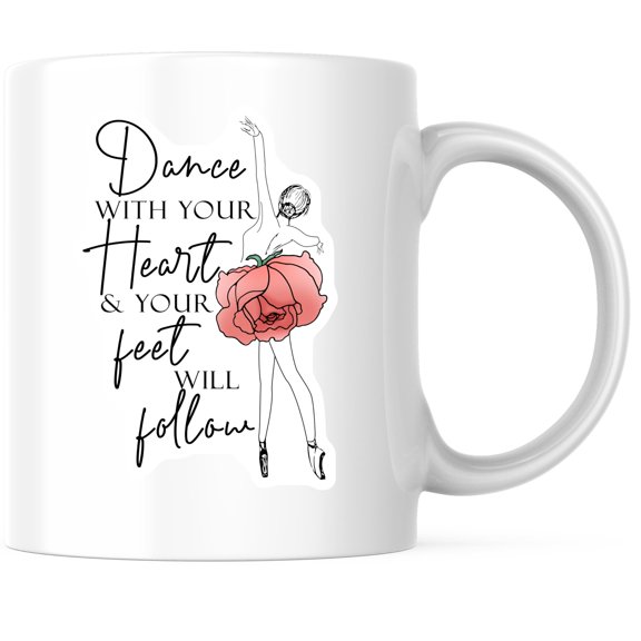 Bliss Monkey Co. Dance with Your Heart Coffee Mug - Inspirational Quote - Ballet Theme - 11 Ounce Ceramic Cup - Premium Ceramic - Design Printed On Both Sides - BMCM04202
