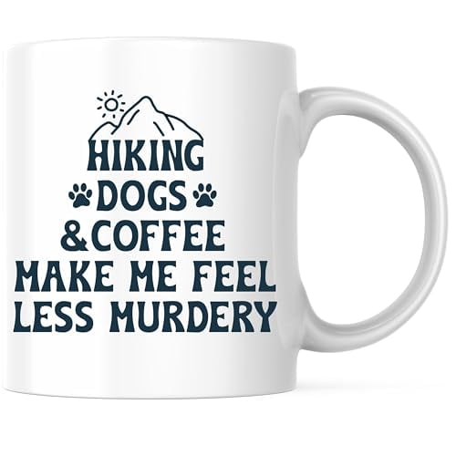 Bliss Monkey Co. Hiking Dogs and Coffee Make Me Feel Less Murdery Coffee Mug - Funny Sarcastic Coffee Mug - 5" On Longest Side - Premium Ceramic - Design Printed On Both Sides - BMCM02494