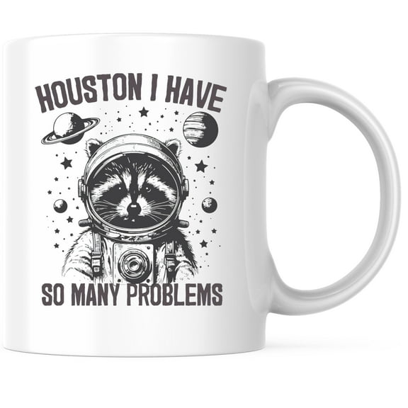 Bliss Monkey Co. Houston I Have So Many Problems Coffee Mug - Funny Sarcastic Meme - 11 Ounce Coffee Mug - White Interior & Handle - Design Printed On Both Sides - Glossy Ceramic - BMCM01197