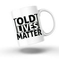 Bliss Monkey Co. Old Lives Matter Over the Hill Gifts Funny Old