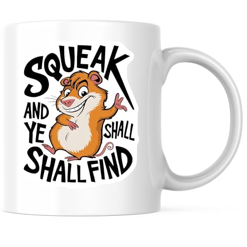 Bliss Monkey Co. Squeak and Ye Shall Find Coffee Mug - Funny Hamster Design - Cute 11 Ounce Coffee Mug for Animal Lovers - Premium Ceramic - Design Printed On Both Sides - BMCM04082