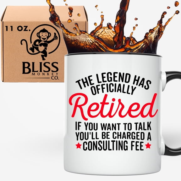 Bliss Monkey Co. The Legend Has Officially Retired - You'll Be Charged a Consulting Fee - Funny Retirement Mug - Gift For Retirement - 11 Ounce Coffee Cup - BMCM00137