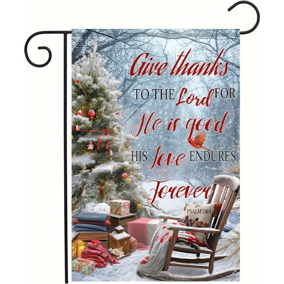 Christmas Garden Flag Give Thanks to the Lord Inspirational Double Sided Outdoor Yard Decoration 12 x 18 Inch Holiday Seasonal Terrace Yard Flag