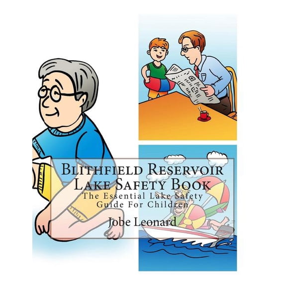 Blithfield Reservoir Lake Safety Book: The Essential Lake Safety Guide for Children