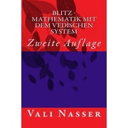 Blitz - Mathematik mit dem Vedischen System Zweite Auflage, Paperback