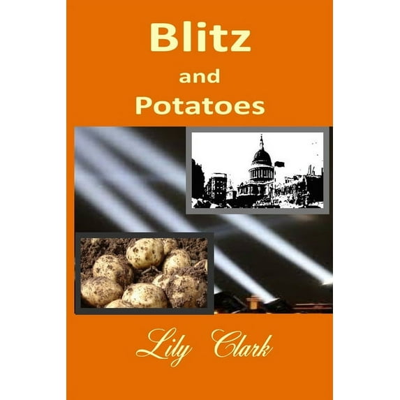 Blitz and Potatoes, (Paperback)