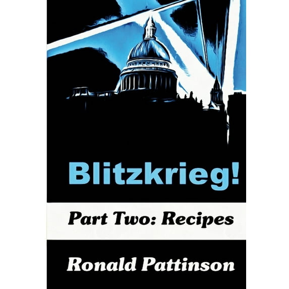 Blitzkrieg! Vol. 2: Recipes (Paperback)