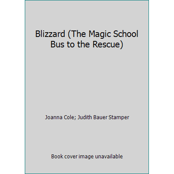 Pre-Owned Blizzard (The Magic School Bus to the Rescue), 9780439429399, 0439429390, Paperback, 1st edition