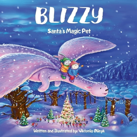 Blizzy: Santa's Magic Pet, (Paperback)