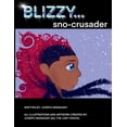 thumbnail image 1 of Blizzy : Sno Crusader (Paperback), 1 of 1