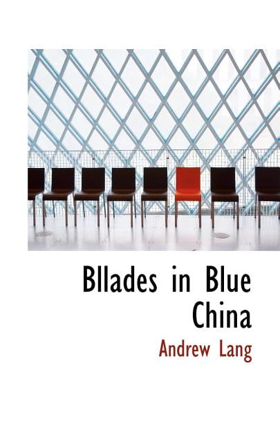 Bllades in Blue China Paperback
