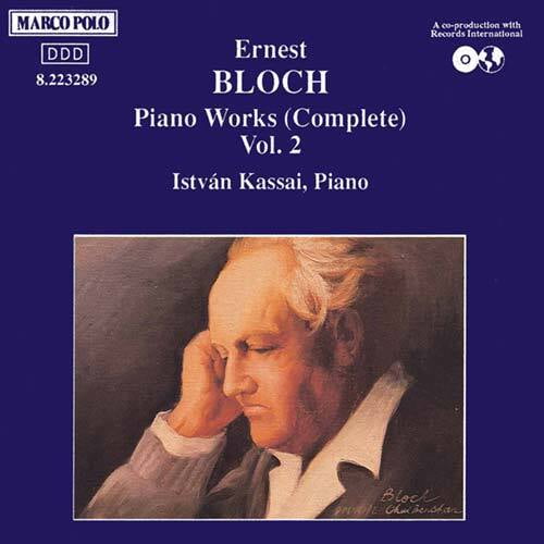Bloch / Kassai - Piano Works 2 - Music & Performance - CD