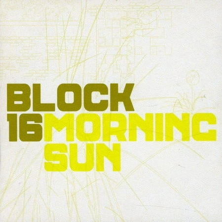 Block 16 - Morning Sun - House - CD