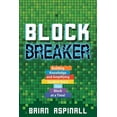 thumbnail image 1 of Block Breaker: Building Knowledge and Amplifying Student Voice One Block at a Time!, (Paperback), 1 of 1