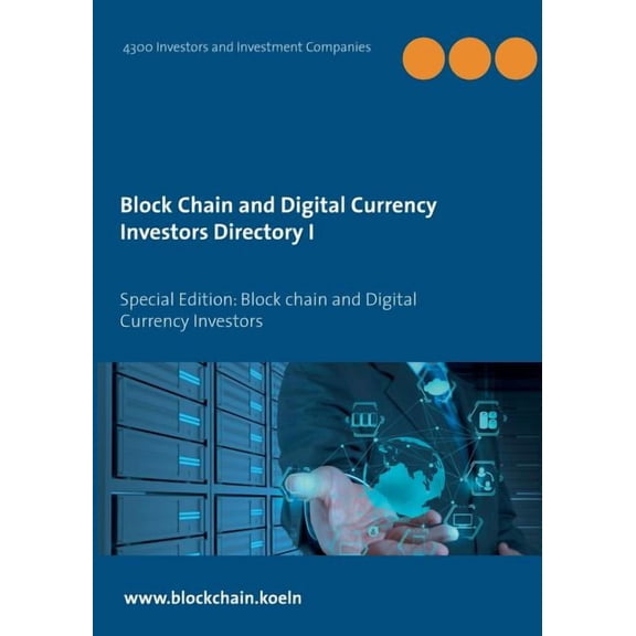 Block Chain and Digital Currency Investors Directory: Special Edition: Block chain and Digital Currency Investors, (Paperback)