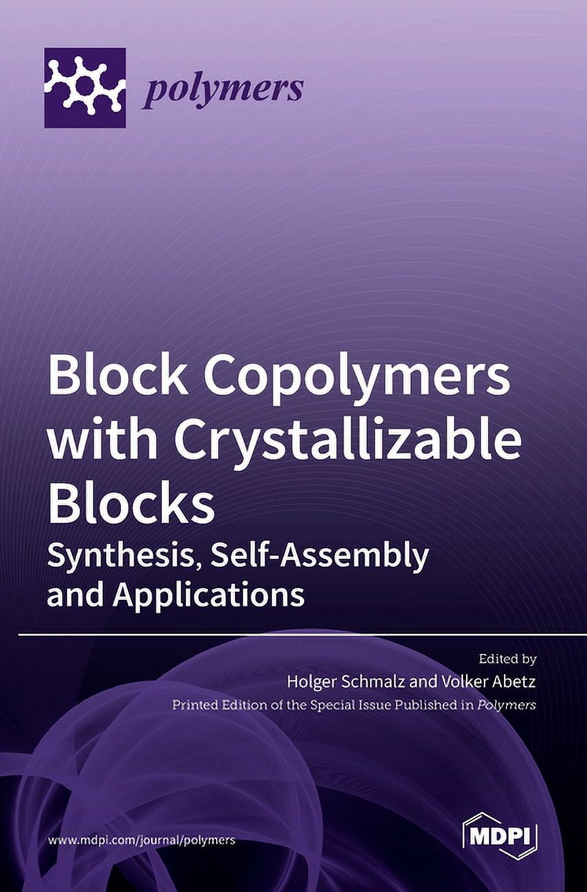 Block Copolymers with Crystallizable Blocks: Synthesis, Self-Assembly ...