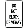 thumbnail image 1 of Do Not Block Driveway Parking Signs Metal Sign Tin Sign 12x16 Inch - Caution Safety Warning Security Signs Indoor & Outdoor Signs for Home, Office, Work, 1 of 5