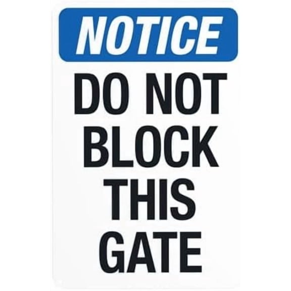 Do Not Block This Gate Warning Sign, Gate Metal Signs for Business Home Outdoor Indoor Road Yard Garage Street Wall Caution Custom Decor 8 x 12 Inch