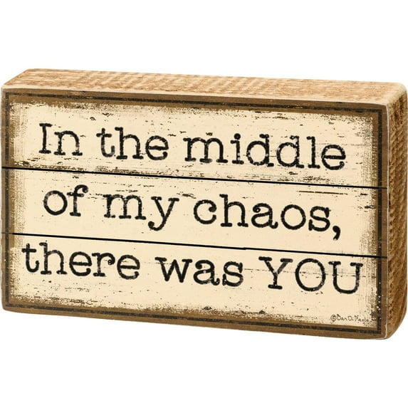 Primitives By Kathy 112427 In the Middle of My Chaos Block Sign, 4.5-inch Length