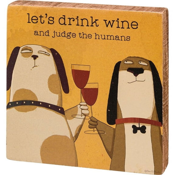 Block Sign - Let's Drink Wine And Judge The Humans