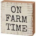 thumbnail image 1 of Block Sign - On Farm Time, 1 of 1